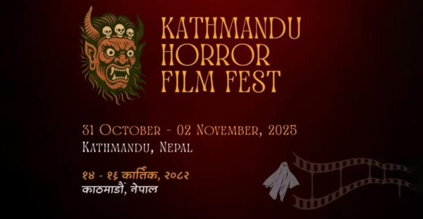The first ever Kathmandu Horror Film Fest to bring folklore, horror & fantasy films for screenings